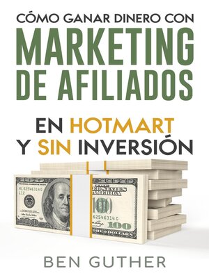 cover image of Cómo ganar dinero con Marketing de Afiliados en Hotmart y sin Inversión
